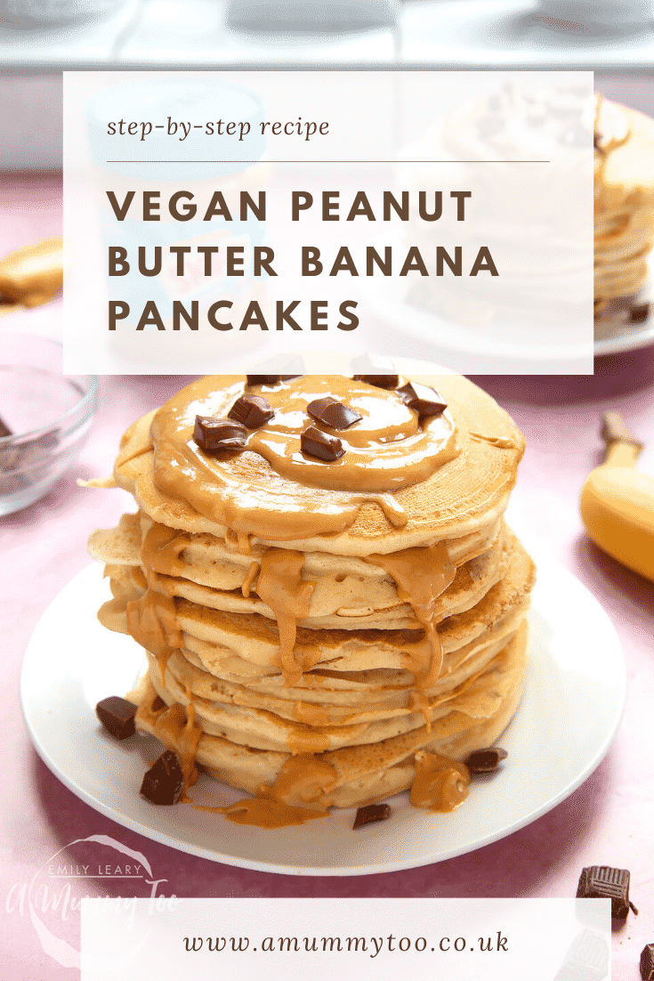 A stack of vegan peanut butter banana pancakes on a white plate. The stack is drizzled with more peanut butter and scattered with chunks of vegan chocolate. The caption reads: step-by-step-recipe vegan peanut butter banana pancakes.